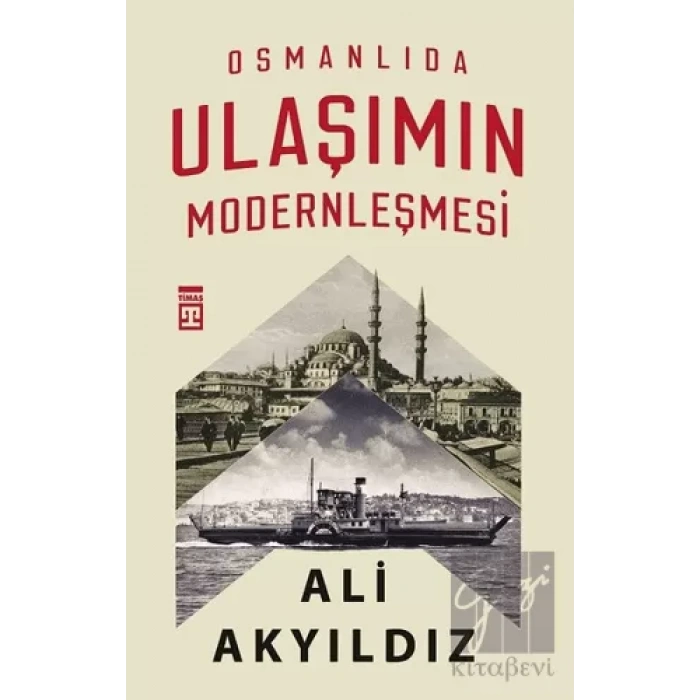 Osmanlıda Ulaşımın Modernleşmesi