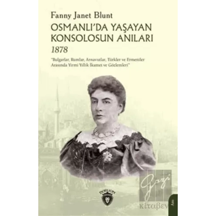 Osmanlıda Yaşayan Konsolosun Anıları 1878