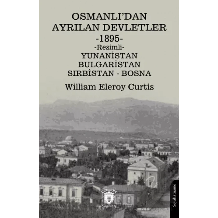 Osmanlı’dan Ayrılan Devletler 1895 Yunanistan - Bulgaristan - Sırbistan - Bosna