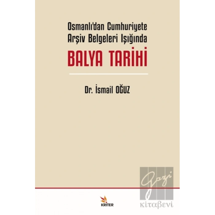 Osmanlı’dan Cumhuriyete Arşiv Belgeleri Işığında Balya Tarihi