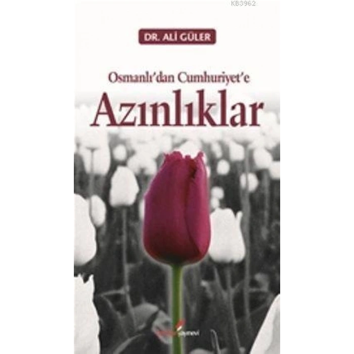 Osmanlı’dan Cumhuriyete Azınlıklar