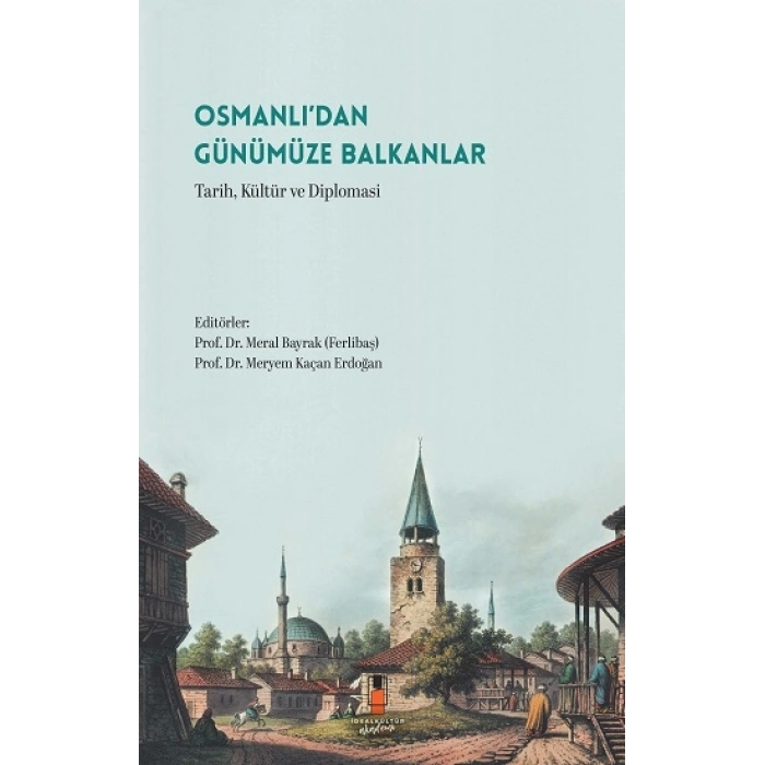 Osmanlı’dan Günümüze Balkanlar