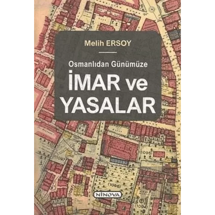 Osmanlıdan Günümüze İmar ve Yasalar