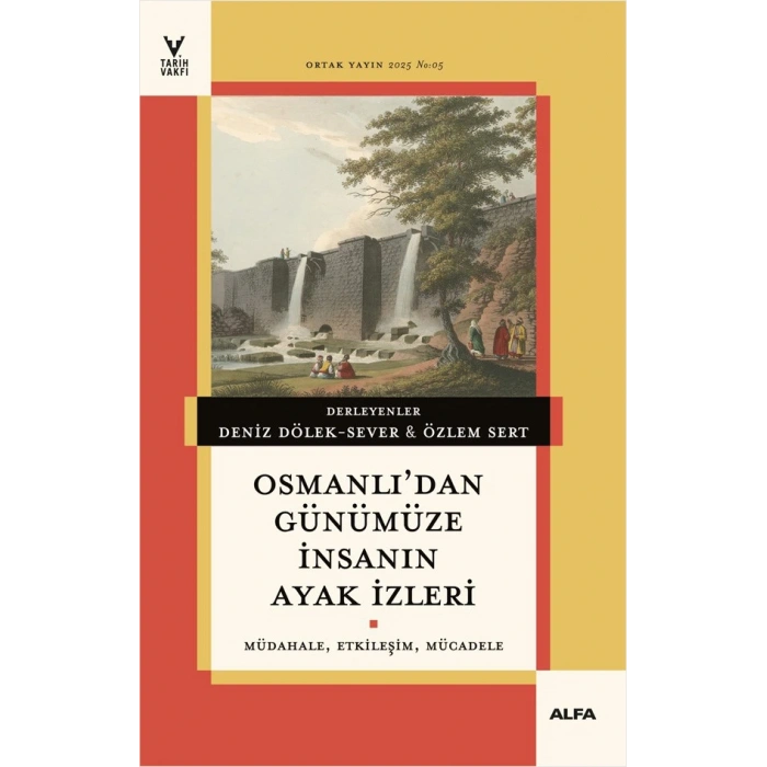 Osmanlı’dan Günümüze İnsanın Ayak İzleri