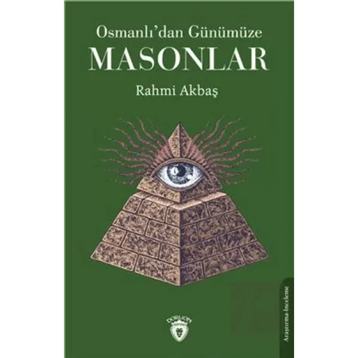 Osmanlıdan Günümüze Masonlar