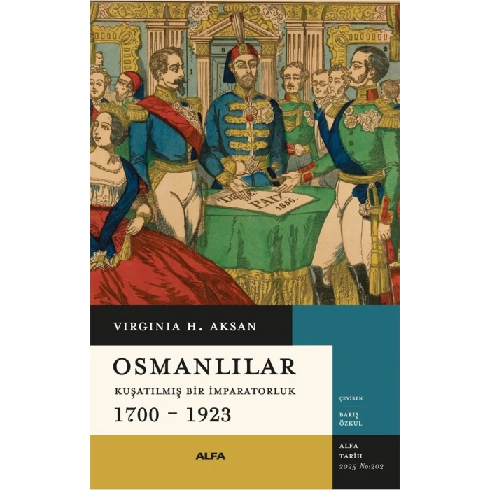 Osmanlılar - Kuşatılmış Bir İmparatorluk (1700-1923)