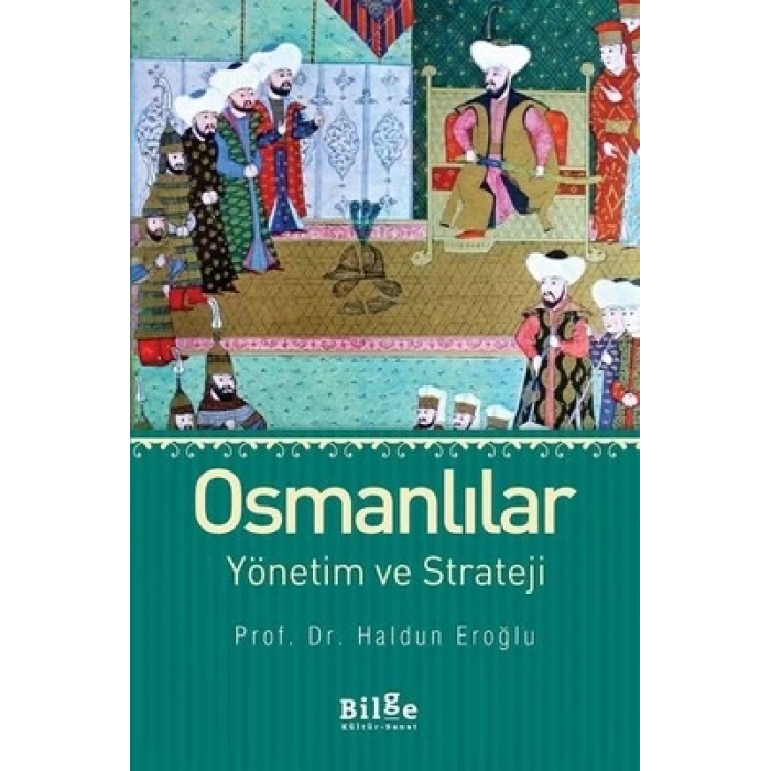 Osmanlılar Yönetim ve Strateji