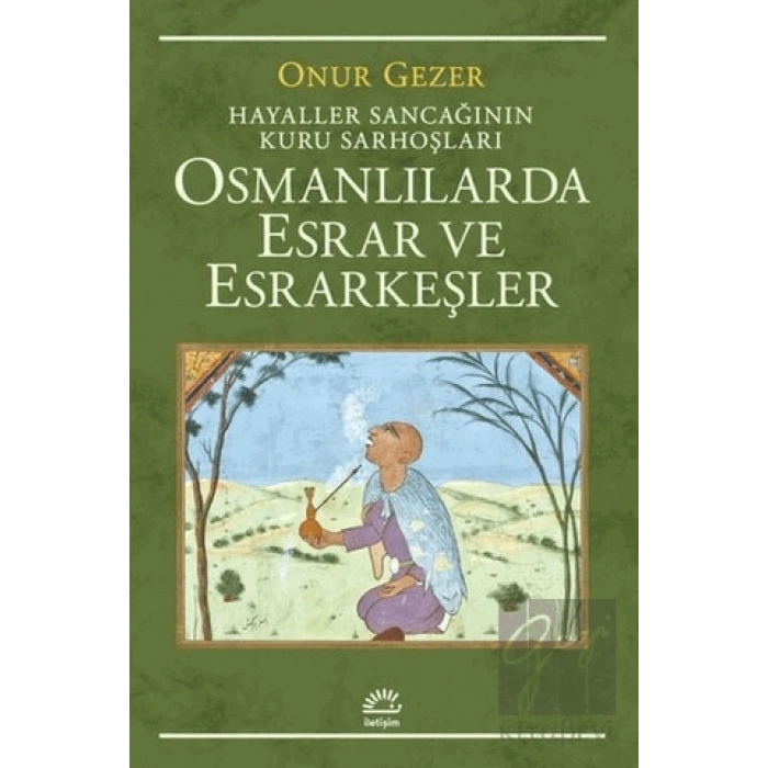 Osmanlılarda Esrar ve Esrarkeşler