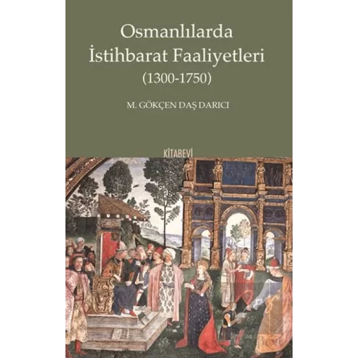 Osmanlılarda İstihbarat Faaliyetleri