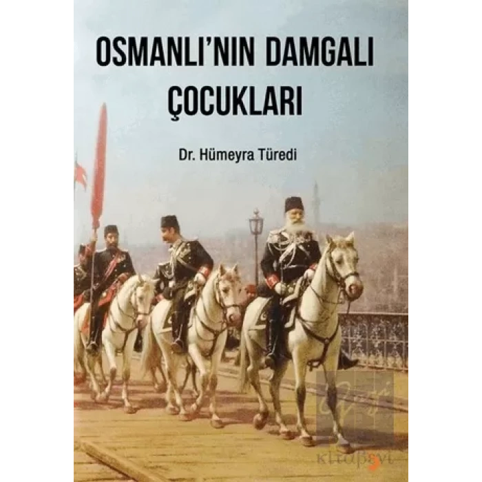 Osmanlı’nın Damgalı Çocukları