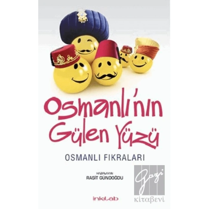 Osmanlı’nın Gülen Yüzü