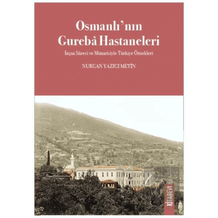 Osmanlı’nın Gureba Hastaneleri