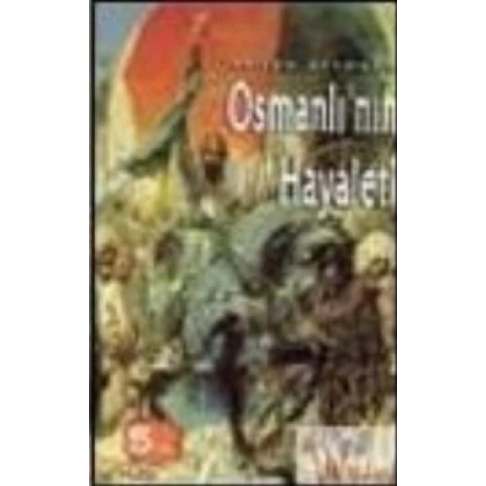 Osmanlı’nın Hayaleti