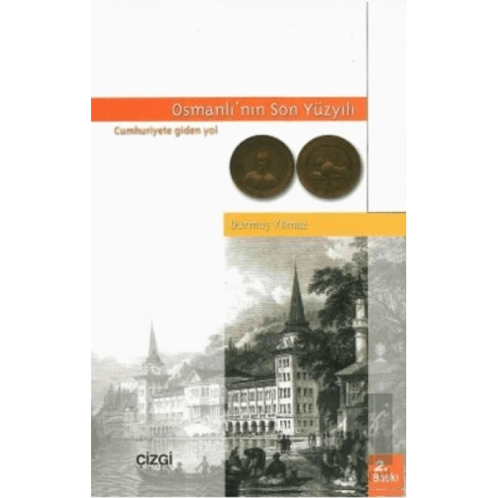 Osmanlı’nın Son Yüzyılı