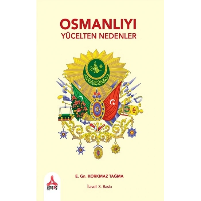 Osmanlıyı Yücelten Nedenler