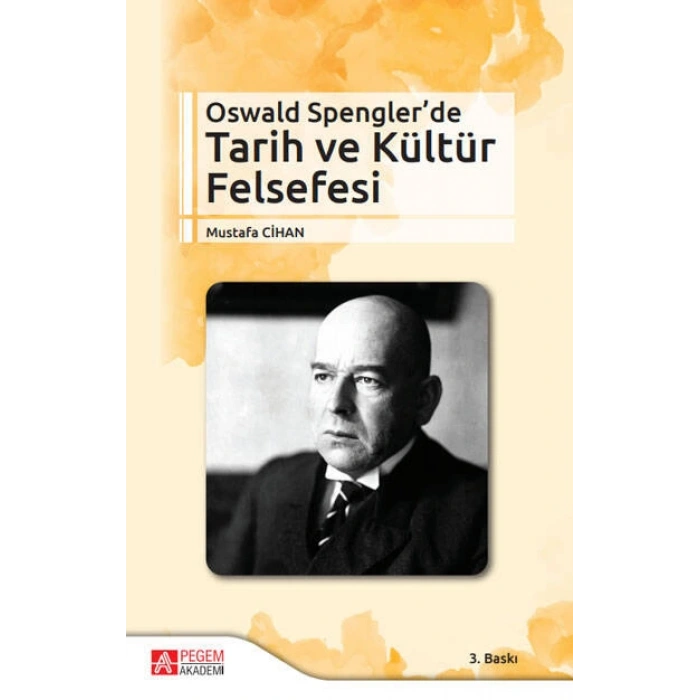 Oswald Spengler’de Tarih ve Kültür Felsefesi