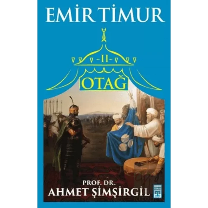 Otağ 2 - Emir Timur