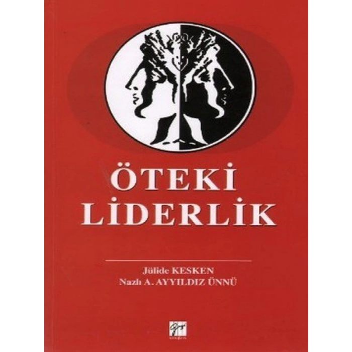 Öteki Liderlik - Jülide Kesken, Nazlı A. Ayyıldız Ünnü