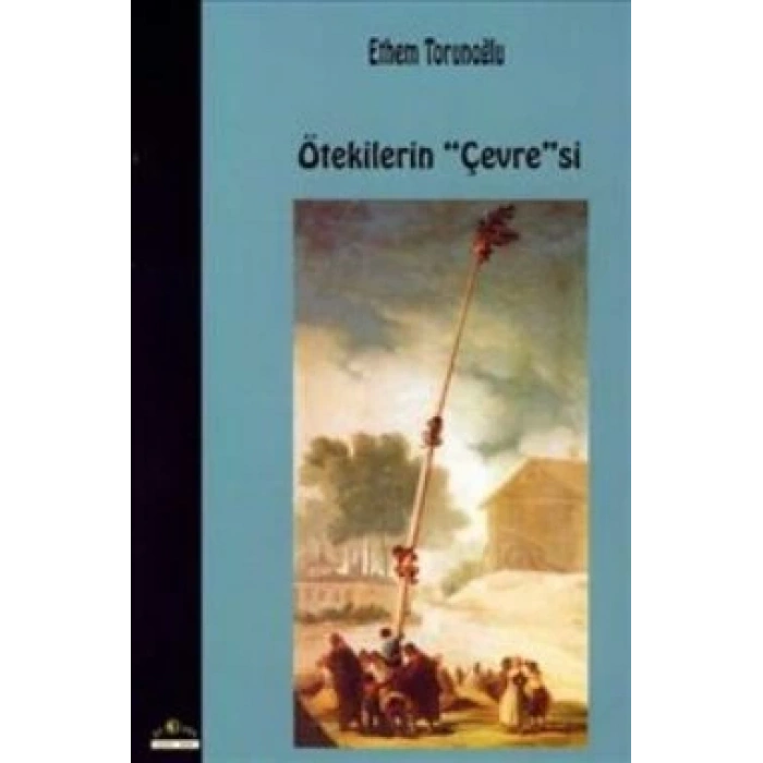 Ötekilerin Çevresi