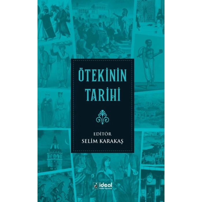 Ötekinin Tarihi
