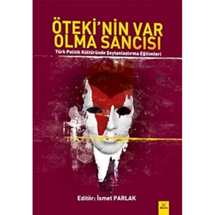 Ötekinin Var Olma Sancısı