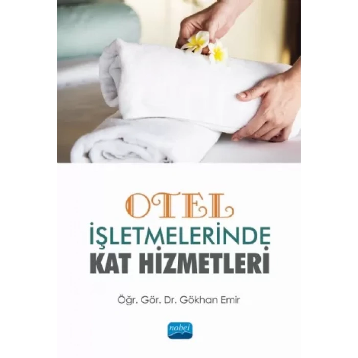 Otel İşletmelerinde Kat Hizmetleri