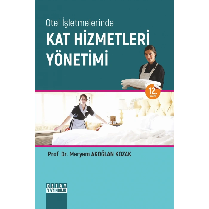 Otel İşletmelerinde Kat Hizmetleri Yönetimi