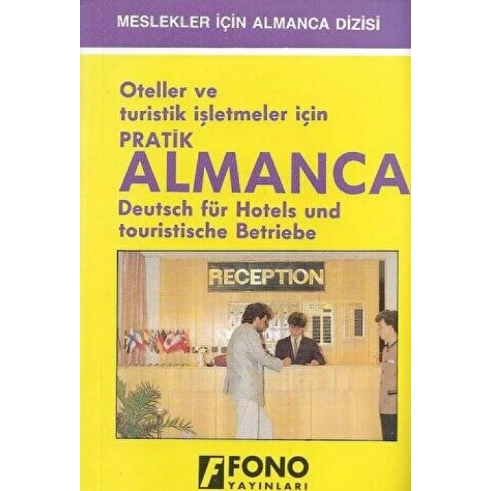 Oteller ve Turistik İşletmeler için Pratik Almanca