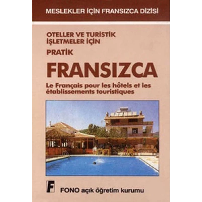 Oteller ve Turistik İşletmeler için Pratik Fransız