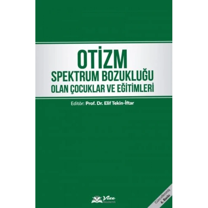 OTİZM SPEKTRUM BOZUKLUĞU OLAN ÇOCUKLAR VE EĞİTİMLERİ