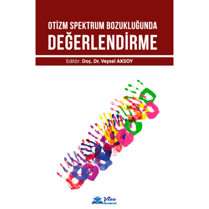 OTİZM SPEKTRUM BOZUKLUĞUNDA DEĞERLENDİRME