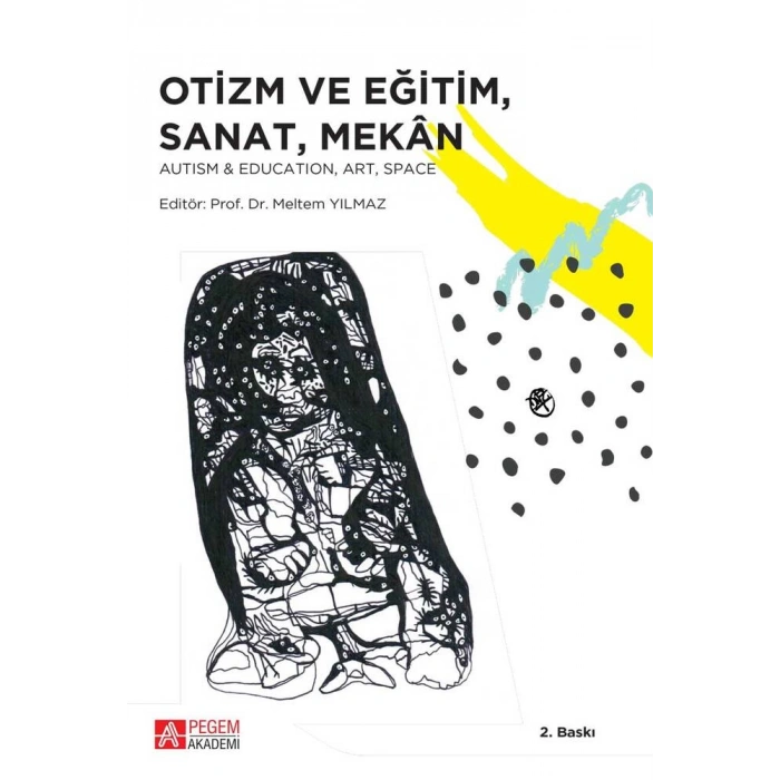 Otizm ve Eğitim, Sanat, Mekan