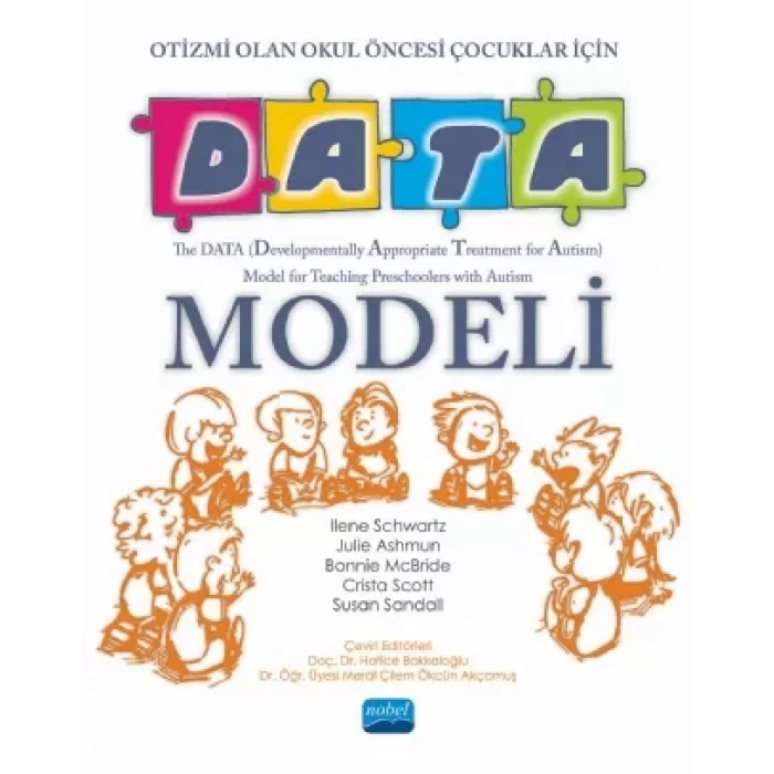 OTİZMİ OLAN OKUL ÖNCESİ ÇOCUKLAR İÇİN DATA MODELİ / The DATA Model for Teaching Preschoolers with Autism