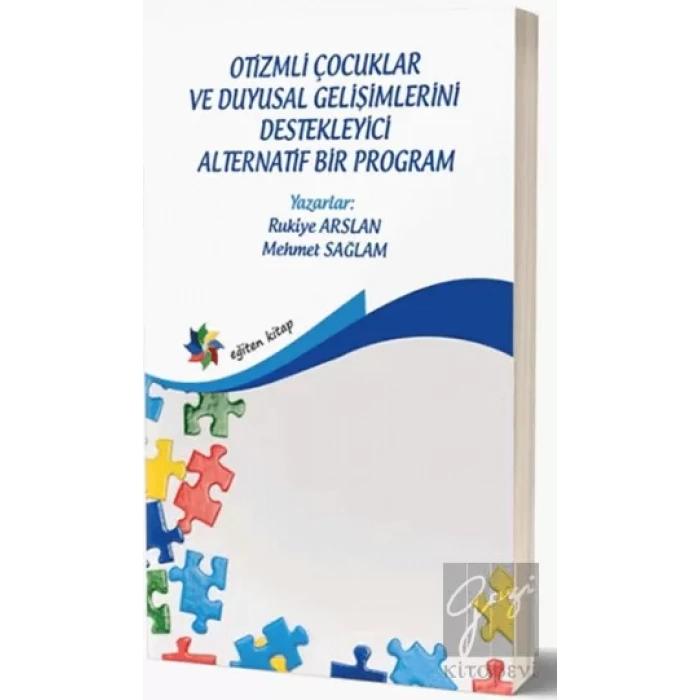 Otizmli Çocuklar Ve Duyusal Gelişimlerini Destekleyici Alternatif Bir Program