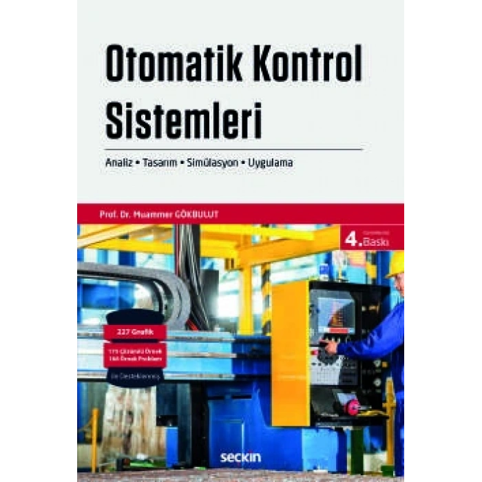 Otomatik Kontrol Sistemleri Analiz – Tasarım – Simülasyon ve Uygulama
