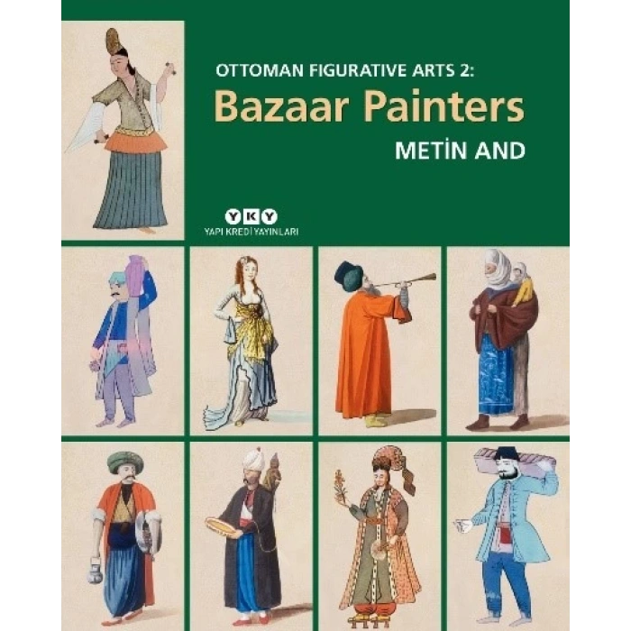 Ottoman Fİguratıve Arts 2: Bazaar Paınters