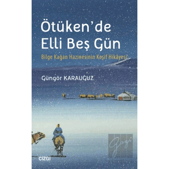 Ötükende Elli Beş Gün