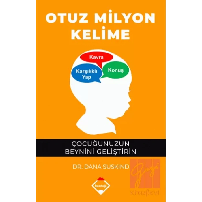 Otuz Milyon Kelime - Çocuğunuzun Beynini Geliştirin