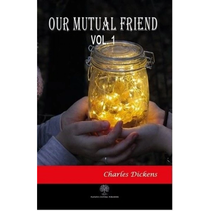 Our Mutual Friend Vol 1