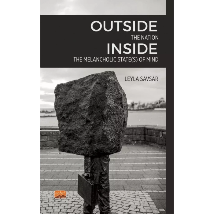 Outside The Nation, Inside The Melancholic State(s) of Mind