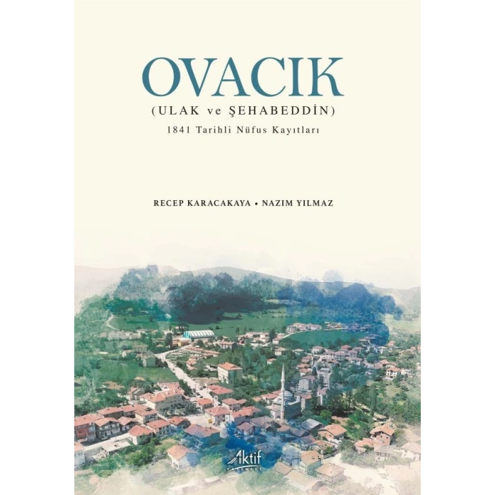 Ovacık (Ulak ve Şehabeddin) - 1841 Tarihli Nüfus Kayıtları