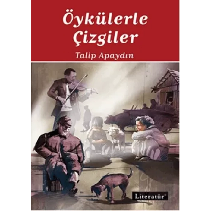 Öykülerle Çizgiler: Eski Yeni Öykülerden Bir Seçki