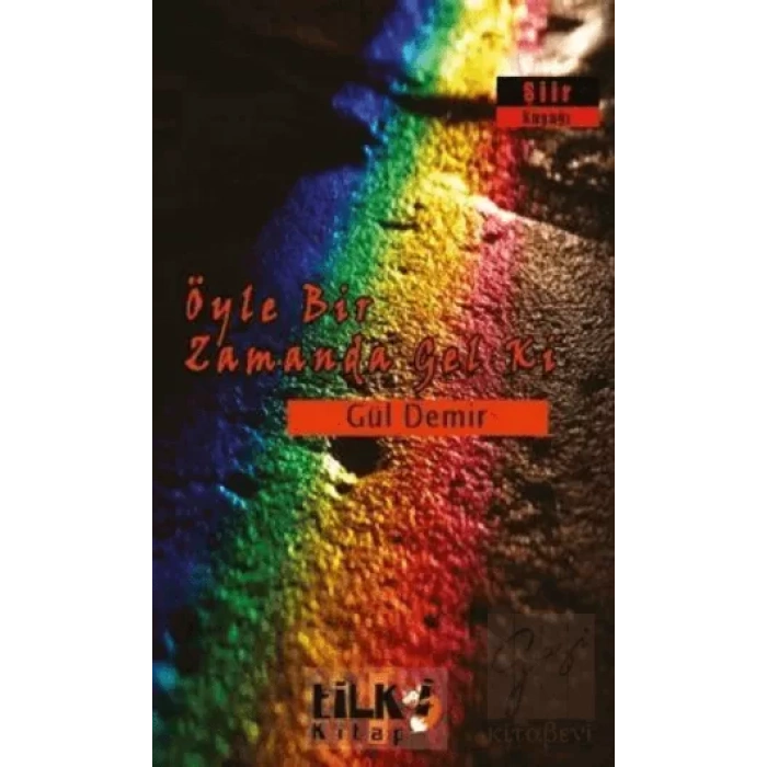 Öyle Bir Zamanda Gel Ki