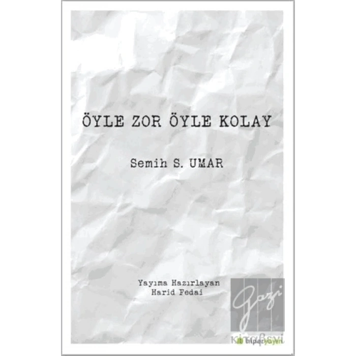 Öyle Zor Öyle Kolay
