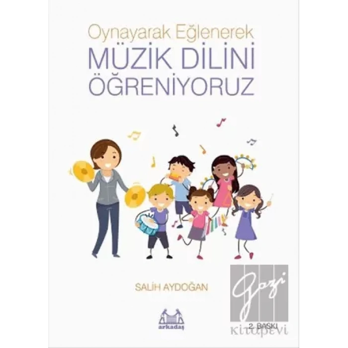 Oynayarak Eğlenerek Müzik Dilini Öğreniyoruz