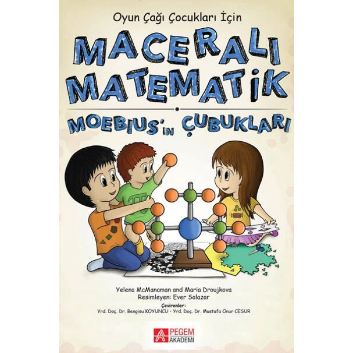 Oyun Çağı Çocuklar İçin Maceralı Matematik Moebiusun Çubukları