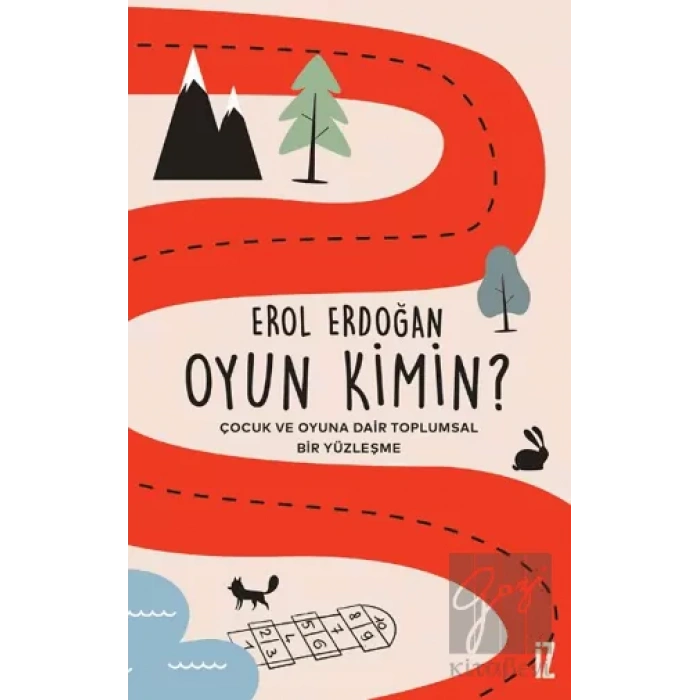 Oyun Kimin? - Çocuk ve Oyuna Dair Toplumsal Bir Yüzleşme