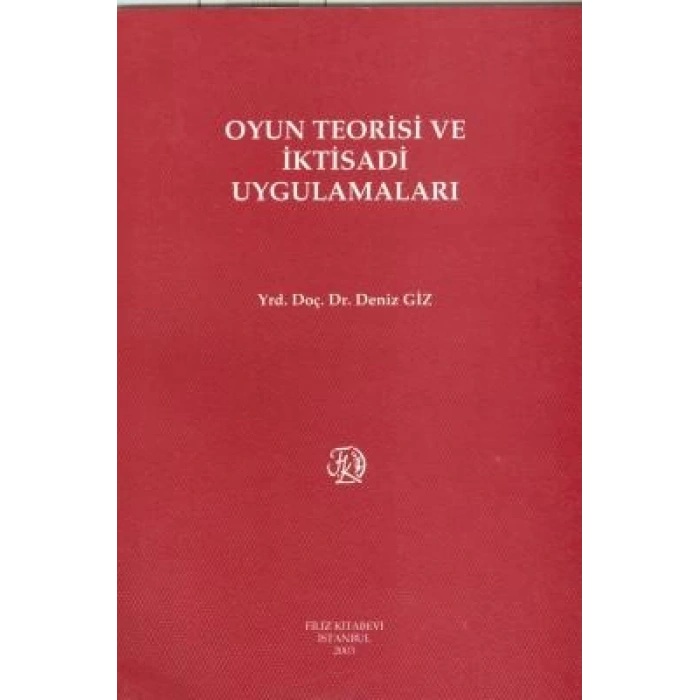 Oyun Teorisi ve İktisadi Uygulamaları