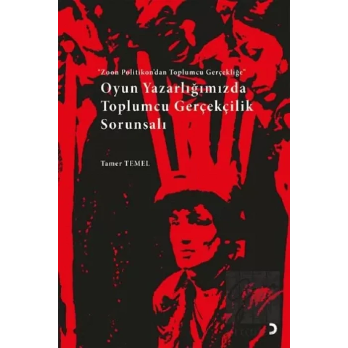Oyun Yazarlığımızda Toplumcu Gerçekçilik Sorunsalı