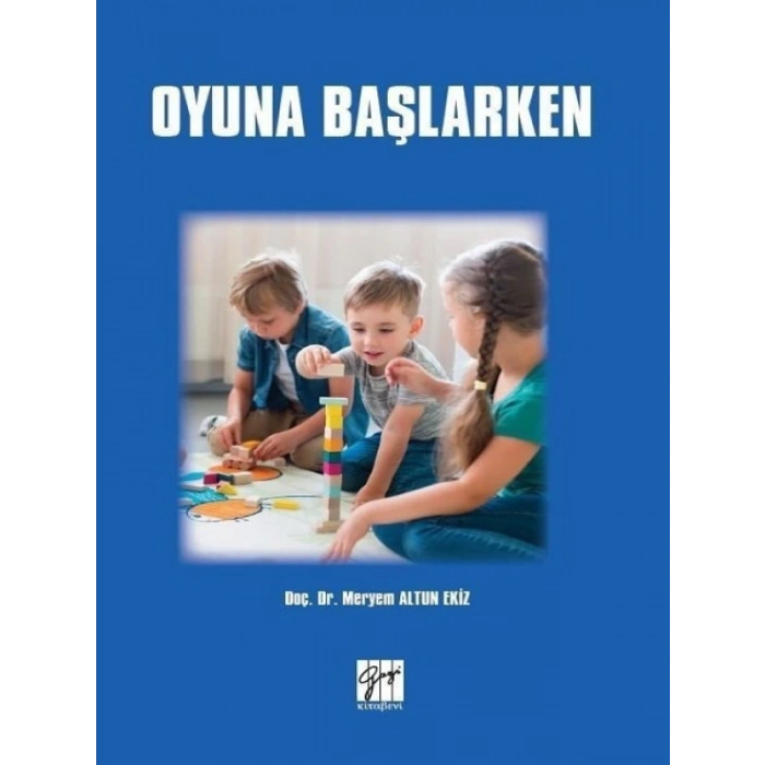 Oyuna Başlarken - Doç. Dr. Meryem Altun Ekiz